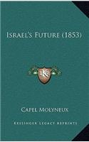 Israel's Future (1853)
