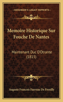 Memoire Historique Sur Fouche De Nantes