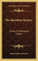 The Marathon Mystery: A Story Of Manhattan (1904)(English)
