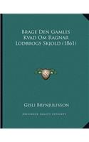 Brage Den Gamles Kvad Om Ragnar Lodbrogs Skjold (1861)