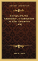 Beitrage Zur Kritik Hildesheimer Geschichtsquellen Des Elften Jahrhunderts (1878)