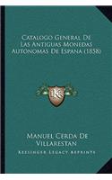Catalogo General De Las Antiguas Monedas Autonomas De Espana (1858)