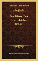 Der Dienst Des Generalstabes (1905)