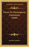 Proces De Monseigneur Dupanloup (1860)