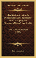 Uber Niederosterreichishe Dialectliteratur, Mit Besonderer Berucksichtigung Der Dichtungen Misson's Und Strobl's