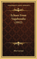 Echoes From Vagabondia (1912)