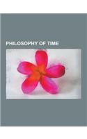 Philosophy of Time: A-Series and B-Series, B-Theory of Time, Craig Callender, Duration (Philosophy), Endurantism, Eternalism (Philosophy o