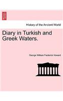 Diary in Turkish and Greek Waters.