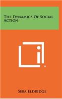 The Dynamics of Social Action