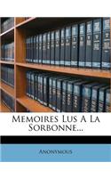 Memoires Lus A La Sorbonne...