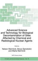 Advanced Science and Technology for Biological Decontamination of Sites Affected by Chemical and Radiological Nuclear Agents