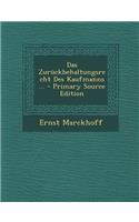 Das Zuruckbehaltungsrecht Des Kaufmanns ...