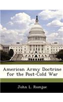 American Army Doctrine for the Post-Cold War