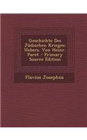 Geschichte Des Jüdischen Krieges: Uebers. Von Heinr. Paret