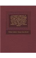 A Complete Collection of State Trials and Proceedings for High Treason and Other Crimes and Misdemeanors from the Earliest Period to the Year 1783, with Notes and Other Illustrations, Volume 24