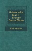 Grossenwahn, Band 3 - Primary Source Edition