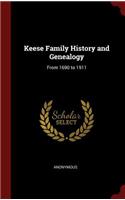 Keese Family History and Genealogy: From 1690 to 1911