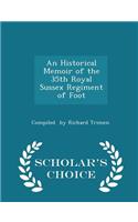 An Historical Memoir of the 35th Royal Sussex Regiment of Foot - Scholar's Choice Edition