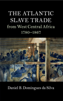 Atlantic Slave Trade from West Central Africa, 1780-1867