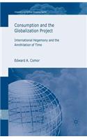 Consumption and the Globalization Project
