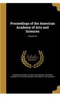 Proceedings of the American Academy of Arts and Sciences; Volume 16