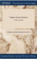 Coligny: Histoire Francaise; Tome Deuxieme