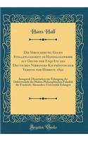 Die Versicherung Gegen Stellenlosigkeit Im Handelsgewerbe Auf Grund Der EnquÃ¨te Des Deutschen Verbandes KaufmÃ¤nnischer Vereine Vom Herbste 1892: Inaugural-Dissertation Zur Erlangung Der DoktorwÃ¼rde Der Hohen Philosophischen FakultÃ¤t Der Friedri