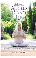 Believe Angels Don't Lie