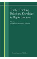 Teacher Thinking, Beliefs and Knowledge in Higher Education