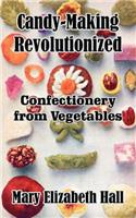 Candy-Making Revolutionized