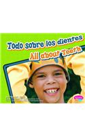 Todo Sobre los Dientes/All About Teeth
