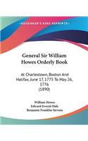 General Sir William Howes Orderly Book