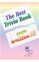 Best Trivia Book Ever Written!!!