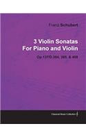 3 Violin Sonatas by Franz Schubert for Piano and Violin Op.137/D.384, 385, & 408