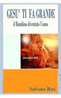 Gesu Ti Fa Grande: (Italian)