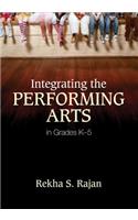 Integrating the Performing Arts in Grades K-5