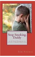 Stop Smoking, Daddy