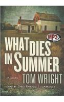 What Dies in Summer