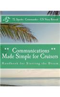 Communications Made Simple for Cruisers