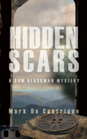 Hidden Scars: (6 Blackman Agency Investigations)