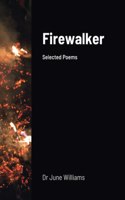 Firewalker: Selected Poems