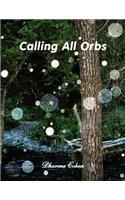 Calling All Orbs