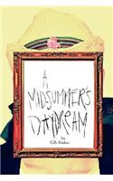 A Mid-Summer's Daydream