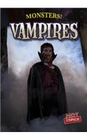 Vampires: (Monsters!)