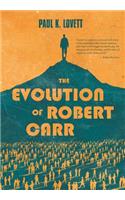 The Evolution of Robert Carr: (English)