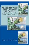 Alchemy And The Golden Process