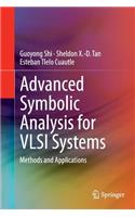 Advanced Symbolic Analysis for VLSI Systems