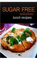 Sugar-Free Solution - Lunch recipes
