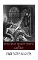 Frankenstein, or the Modern Prometheus