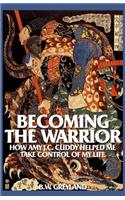 Becoming the Warrior